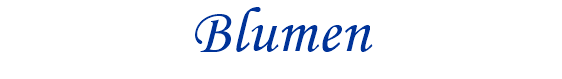 Blumen